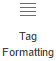 Tag formatting button