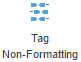 Tag non-formatting button